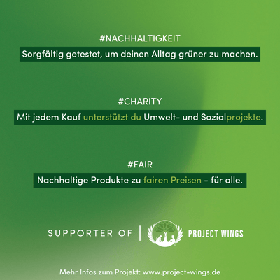 Zu sehen sind auf grünen Hintergrund die Werte die Project Wings vertritt. Das ist einmal Nachhaltigkeit, Chaity und faire Preise für nachhaltige Produkte.